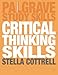 Critical Thinking Skills (Palgrave Study Skills)