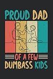  Proud Dad: Journal Notebook 6x9 inch,100 Page Gift for :young girl friend ghost boys student dad daughter teacher grandma kids sister parents teen ... husband girlfriend And for everyone you love
