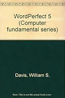 Computing Fundamentals: Wordperfect 5.0 0201198231 Book Cover