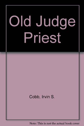 Old Judge Priest B003TONLPA Book Cover