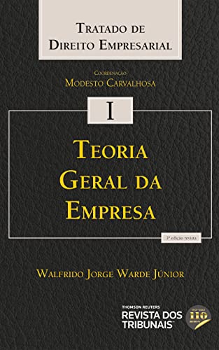Tratado De Direito Empresarial -Teoria Geral Da Empresa - 3ª Edição (2022)