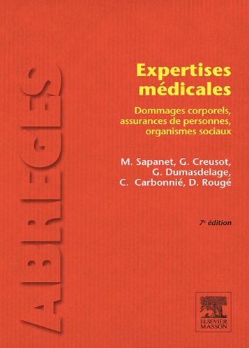 livre Expertises médicales: Dommages corporels, assurances de personnes, organismes sociaux (Abrégés de médecine) (English Edition)