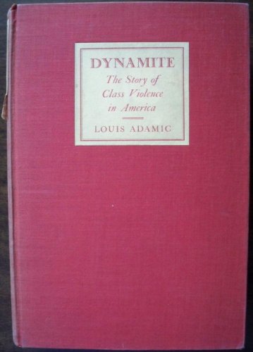 DYNAMITE: The Story of Class Violence in America B000O88RJ4 Book Cover