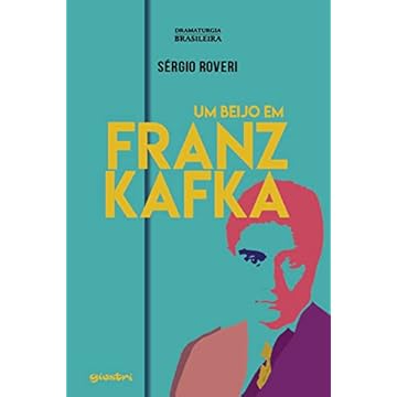 Capa do livro Um Beijo em Franz Kafka (Volume 1)