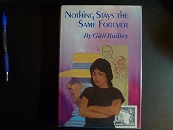 Hardcover Nothing Stays the Same Forever Book