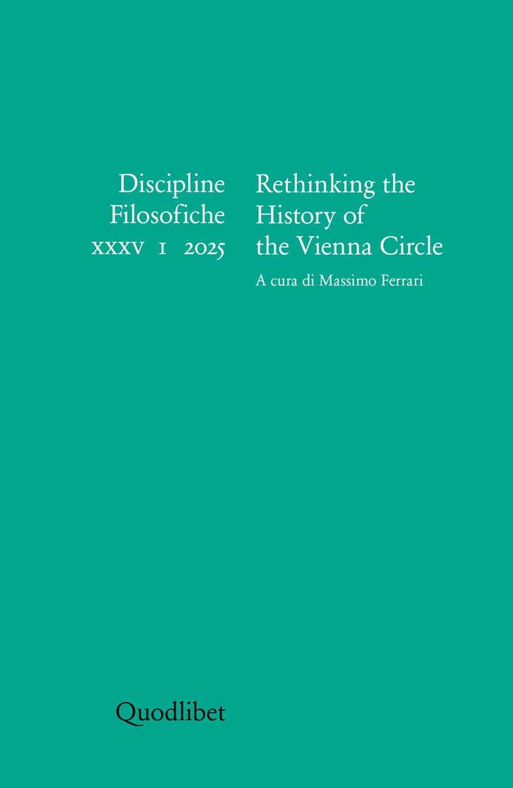 Discipline Filosofiche. Rethinking The History Of The Vienna Circle (2025) (Vol. 1) - 4