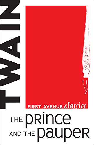 The Prince and the Pauper (First Avenue Classics ™) (English Edition)