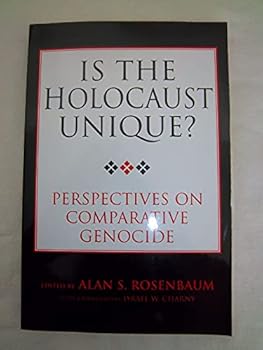 Paperback Is The Holocaust Unique?: Perspectives On Comparative Genocide Book