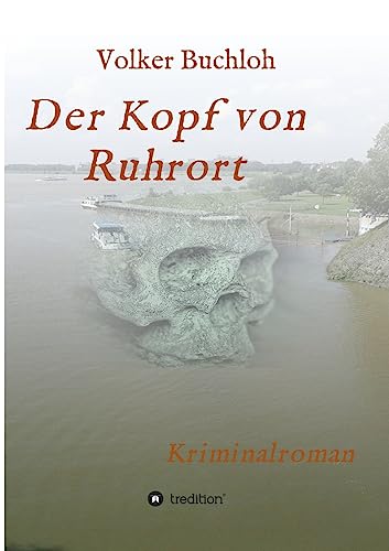Der Kopf von Ruhrort (German Edition)