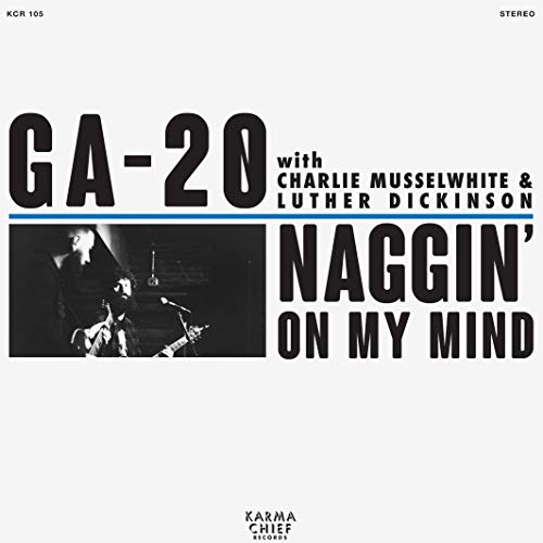 Album Art for Naggin' On My Mind by GA-20