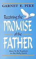 Receiving the Promise of the Father 0911866396 Book Cover