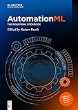  AutomationML: The Industrial Cookbook (English Edition)