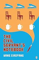 The Civil Servant's Notebook: A Novel of China 0670080934 Book Cover