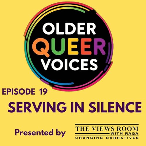 Older Queer Voices E19 Serving in Silence