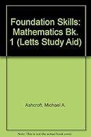 Letts Mathematics 1 Foundation Skills 11-12 0850976553 Book Cover