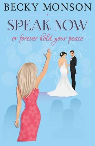 CREATESPACE Speak Now: or Forever Hold Your Peace