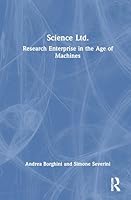 Science Ltd.: Research Innovation, Deep Tech, and Metascientific Entrepreneurs 1041148879 Book Cover