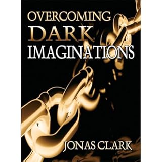 Overcoming Dark Imaginations Audiolibro Por Jonas Clark arte de portada