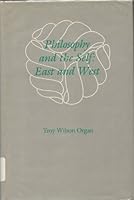 Philosophy and the Self: East and West 0941664805 Book Cover