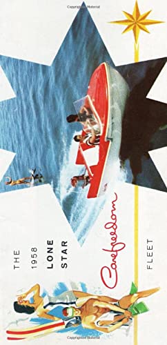 The 1958 Lone Star Carefreedom Fleet (Lone Star Boat Manufacturing Company Collection)