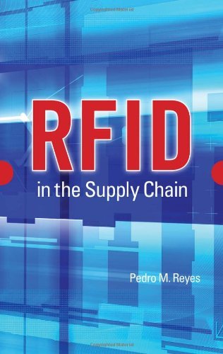 RFID in the Supply Chain by Reyes (1-Mar-2011) Hardcover