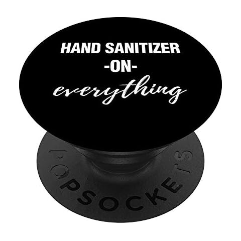Hand Sanitizer On Everything Cute Germaphobe Gift PopSockets PopGrip Cover