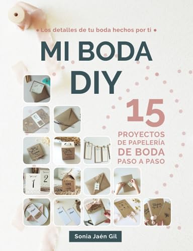 Mi Boda DIY: 15 Proyectos de papelería de boda paso a paso
