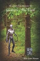Gleaners: The Trail 1731197756 Book Cover