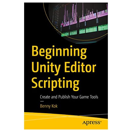 Beginning Unity Editor Scripting: Create and Publish Your Game Tools