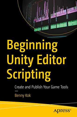Beginning Unity Editor Scripting: Create and Publish Your Game Tools view 2