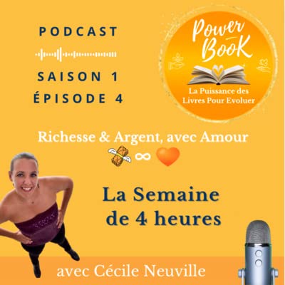 #4 - PowerBook 💸♾️🧡 - La Semaine de 4 heures
