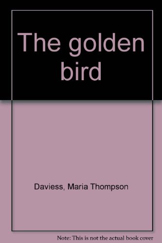 The golden bird B0006AI07O Book Cover