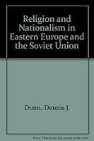 Religion and Nationalism in Eastern Europe and the Soviet Union 1555870694 Book Cover