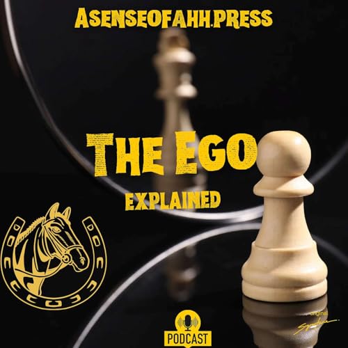 The Ego Explained