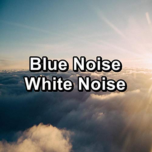 Blue Noise White Noise by Zen Music Garden & Granular Brown Noise
