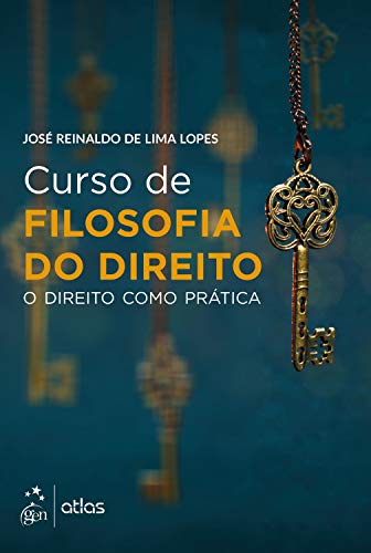 Curso de filosofia do direito – O direito como prática: