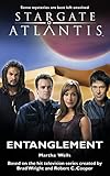 Stargate Atlantis: Entanglement: SGA--6 (Stargate Atlantis)