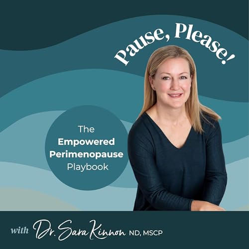 Couverture de Pause, Please! The Empowered Perimenopause Playbook