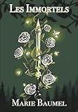  Les Immortels (La Dame Opale t. 1)