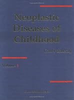 Neoplastic Diseases of Childhood 3718653400 Book Cover