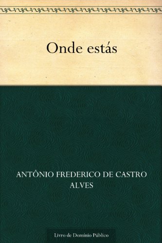 Amazon Onde Est s Portuguese Edition EBook Alves Ant nio 