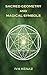 Sacred Geometry and Magical Symbols (Synchronicity, Signs, and Manifestation with Symbols)