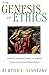 The Genesis of Ethics: How the Tormented Family of Genesis Leads Us to Moral Development