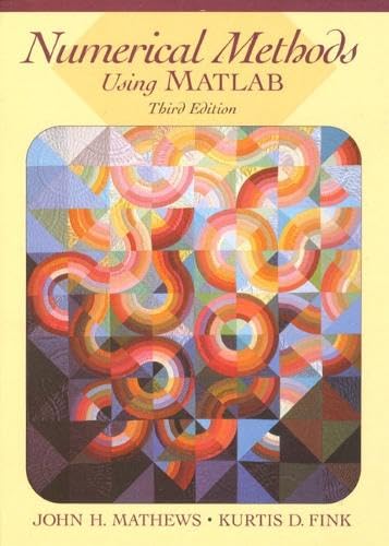 Numerical Methods Using Matlab