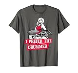 Photo Gallery i prefer the drummer rock music band batterista fan maglietta Photo Gallery i prefer the drummer rock music band batterista fan maglietta