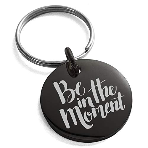 Stainless Steel Be in the Moment Small Medallion Circle Charm Keychain Keyring