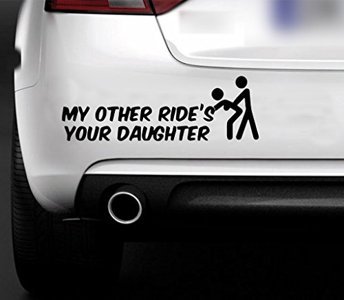 1st-Class-Designs - Pegatina para el coche con texto "My Other Ride Is Your Daughter"