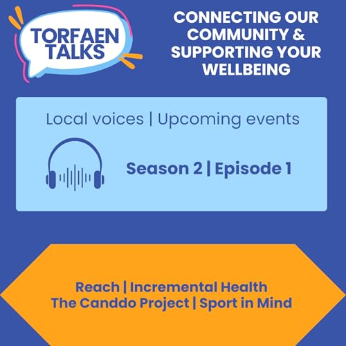 Torfaen Talks CIC One Year Celebration | Reach | Incremental Health | The Canddo Project | Sport in Mind