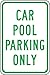 Accuform CAR POOL PARKING ONLY (FRP273RA)