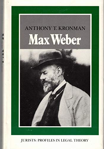 Max Weber (Stanford Law Books - Jurists: Profiles in Legal Theory)
